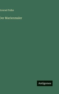 bokomslag Der Marienmaler