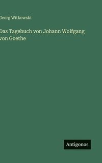bokomslag Tagebuch von Johann Wolfgang von Goethe