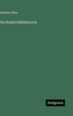 Wilhelm Wien - Relativitätstheorie, Inbunden