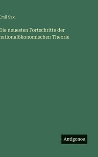 bokomslag neuesten Fortschritte der nationalökonomischen Theorie