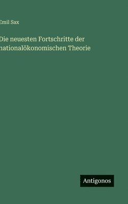 bokomslag neuesten Fortschritte der nationalökonomischen Theorie