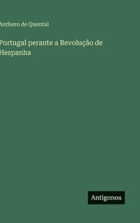 bokomslag Portugal perante a Revolução de Hespanha