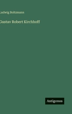 bokomslag Gustav Robert Kirchhoff