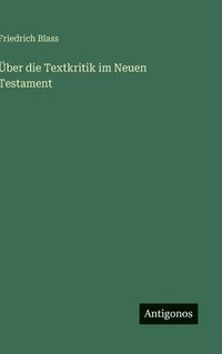 bokomslag Über die Textkritik im Neuen Testament