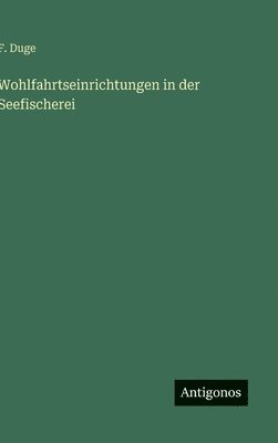 bokomslag Wohlfahrtseinrichtungen in der Seefischerei