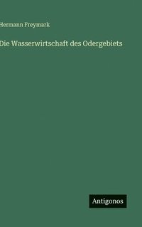 bokomslag Die Wasserwirtschaft des Odergebiets