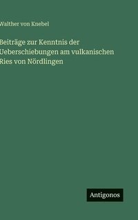 bokomslag Beiträge zur Kenntnis der Ueberschiebungen am vulkanischen Ries von Nördlingen