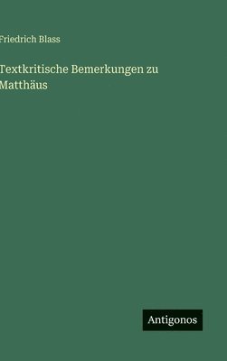 Textkritische Bemerkungen zu Matthäus