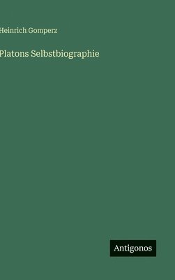 Platons Selbstbiographie
