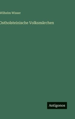 bokomslag Ostholsteinische Volksmärchen