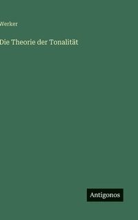 bokomslag Die Theorie der Tonalität
