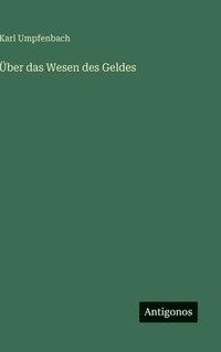 bokomslag Über das Wesen des Geldes