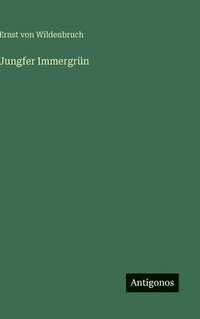 bokomslag Jungfer Immergrün