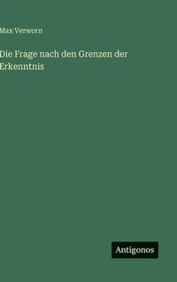 bokomslag Frage nach den Grenzen der Erkenntnis