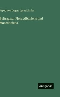 bokomslag Beitrag zur Flora Albaniens und Macedoniens