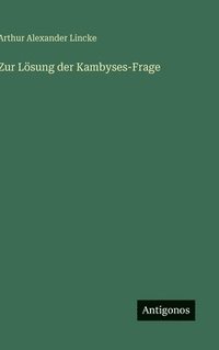 bokomslag Zur Lösung der Kambyses-Frage