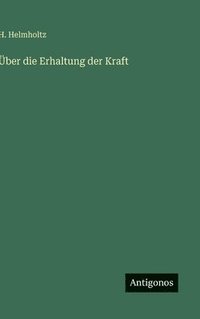 bokomslag Über die Erhaltung der Kraft