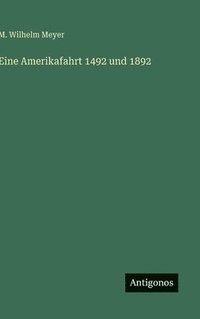 bokomslag Eine Amerikafahrt 1492 und 1892