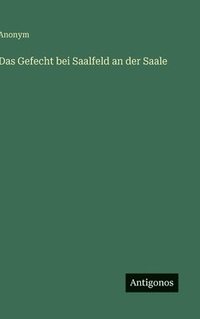 bokomslag Gefecht bei Saalfeld an der Saale