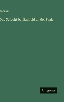bokomslag Gefecht bei Saalfeld an der Saale