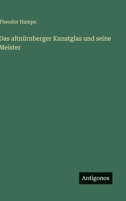 bokomslag altnürnberger Kunstglas und seine Meister