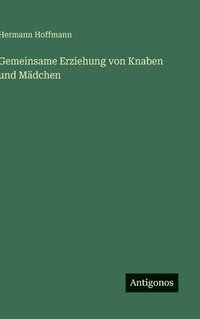 bokomslag Gemeinsame Erziehung von Knaben und Mädchen