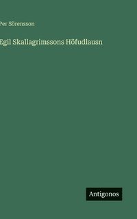 bokomslag Egil Skallagrimssons Höfudlausn