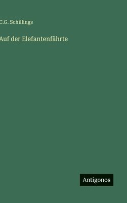 bokomslag Auf der Elefantenfährte