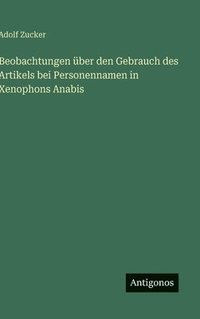 bokomslag Beobachtungen über den Gebrauch des Artikels bei Personennamen in Xenophons Anabis