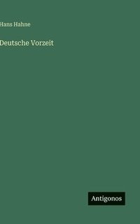 bokomslag Deutsche Vorzeit