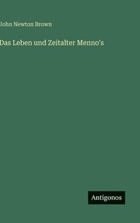 bokomslag Leben und Zeitalter Menno's
