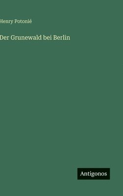 bokomslag Grunewald bei Berlin