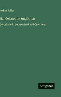 bokomslag Handelspolitik und Krieg