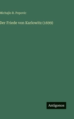 bokomslag Friede von Karlowitz (1699)