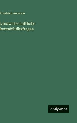 bokomslag Landwirtschaftliche Rentabilitätsfragen