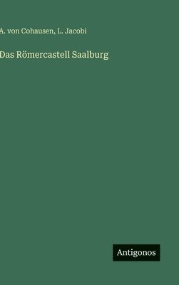 bokomslag Das Römercastell Saalburg