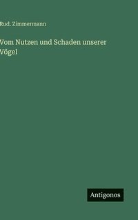 bokomslag Vom Nutzen und Schaden unserer Vögel