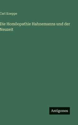 bokomslag Homöopathie Hahnemanns und der Neuzeit