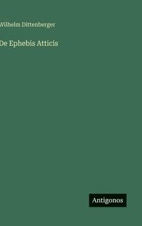 bokomslag De Ephebis Atticis