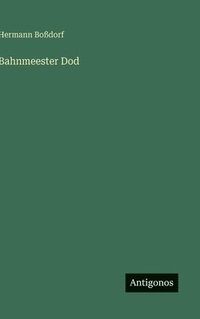 bokomslag Bahnmeester Dod