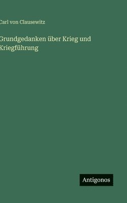 bokomslag Grundgedanken über Krieg und Kriegführung