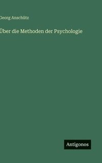 bokomslag Über die Methoden der Psychologie