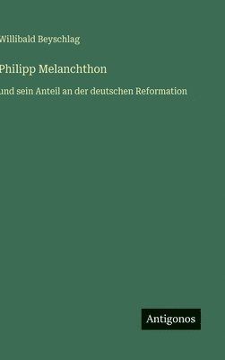 bokomslag Philipp Melanchthon