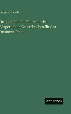 bokomslag persönliche Eherecht des Bürgerlichen Gesetzbuches für das Deutsche Reich