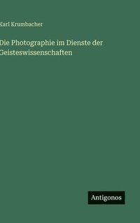 bokomslag Photographie im Dienste der Geisteswissenschaften