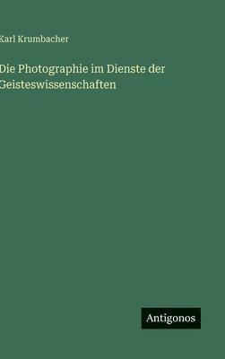 bokomslag Photographie im Dienste der Geisteswissenschaften