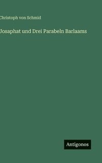 bokomslag Josaphat und Drei Parabeln Barlaams