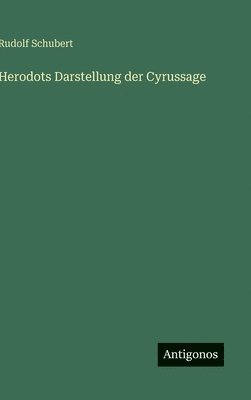 bokomslag Herodots Darstellung der Cyrussage