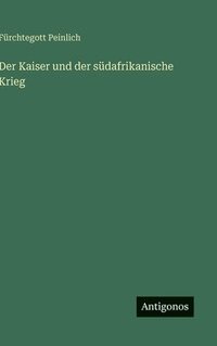 bokomslag Kaiser und der südafrikanische Krieg