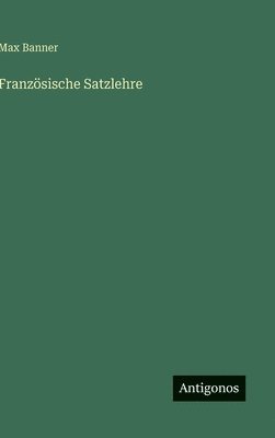 Französische Satzlehre